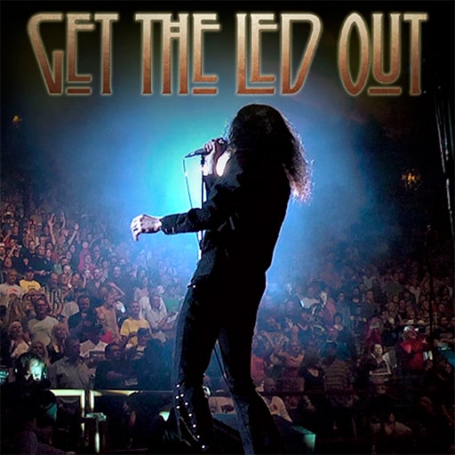 Get The Led Out - Tribute Band Concerts in Detroit